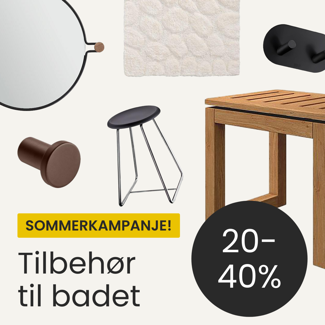 Sommerkampanje på tilbehør til badet 20-40%